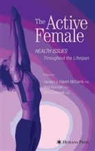 Jacalyn J. McComb, Rei Norman, Reid Norman, Mimi Zumwalt - The Active Female