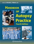 Brend L Waters, Brenda L Waters, Brenda L. Waters - Handbook of Autopsy Practice