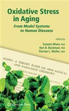 Kenneth Bruce Beckman, Kennet Bruce Beckman, Kenneth Bruce Beckman, Satomi Miwa, Florian Muller - Oxidative Stress in Aging