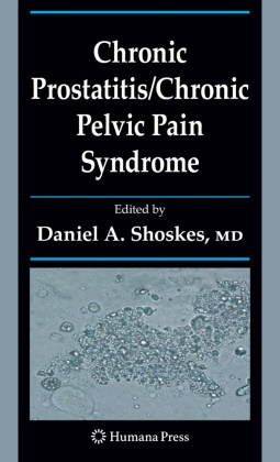 Danie A Shoskes, Daniel A Shoskes, Daniel A Shoskes, Daniel A. Shoskes - Chronic Prostatitis/Chronic Pelvic Pain Syndrome