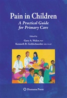 Charles Berde, Gar A Walco, Gary A Walco, Kenneth R. Goldschneider, R Goldschneider, R Goldschneider... - Pain in Children