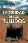 Jorge Salazar - La Ciudad de Los Tullidos