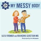 Francine, Liza Fromer, Liza/ Francine (COR)/ Weissmann Fromer, Fromer Liza, Francine Gerstein, Gerstein Francine... - My Messy Body