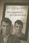 Alain Badiou, Alain Bosteels Badiou, Bruno Bosteels - Wittgenstein''s Antiphilosophy