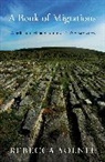 Rebecca Solnit, Solnit Rebecca - Book of Migrations