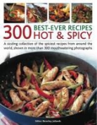 Beverley Jollands, Beverly Jollands, Beverly Jollands - 300 Best-Ever Hot & Spicy Recipes