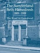 Harold Davis, Derek Taylor - The Sunderland Beth Hamedresh 1889 - 1999