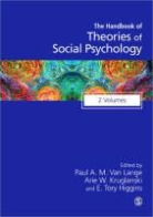 Arie W. Higgins Kruglanski, Paul A. M. Van Lange, Paul Van Lange, Paul A. M. Van Lange, Paul A. M. Kruglanski Van Lange, E Tory Higgins... - Handbook of Theories of Social Psychology