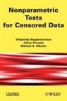 V Bagdonavicius, Vilijandas Bagdonavicius, Vilijandas (University of Vilnius Bagdonavicius, Vilijandas Bagdonavicus, Vilijandas/ Kruopis Bagdonavicus, Julius Kruopis... - Nonparametric Tests for Censored Data