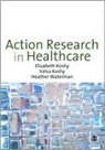 Elizabeth Koshy, Elizabeth Koshy Koshy, Elizabeth Waterman Koshy, Elizabeth/ Waterman Koshy, Valsa Koshy, Koshy Elizabeth... - Action Research in Healthcare