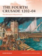 David Nicolle, Dr David Nicolle, Christa Hook - The Fourth Crusade 1202-04