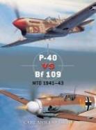 Carl Molesworth, Gareth Hector, Gareth (Illustrator) Hector, Jim Laurier, Jim (Illustrator) Laurier - P-40 Warhawk vs Bf 109