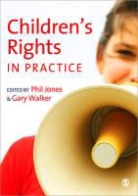 Phil Jones, Phil Walker Jones, Gary/ Jones Walker, Phil Jones, Gary Walker - Children''s Rights in Practice