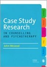 John McLeod, Julia Mcleod - Case Study Research in Counselling and Psychotherapy
