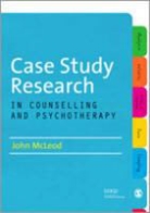 John McLeod, McLeod John, John McLeod - Case Study Research in Counselling and Psychotherapy