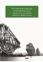 Robert Irvine - The Edinburgh Anthology of Scottish Literature Volume 2 Second Edition