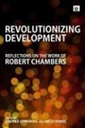 Andrea (EDT)/ Scoones Cornwall, Andrea Cornwall, Andrea Cornwall, Andrea (University of Sussex Cornwall, Ian Scoones, Ian Scoones... - Revolutionizing Development