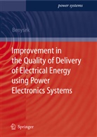 Grzegorz Benysek, Grzegorz Pawel Benysek - Improvement in the Quality of Delivery of Electrical Energy using Power Electronics Systems