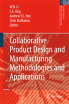 Wei Dong Li, So Khim Ong, Soh Khim Ong, Wei Dong Li, Christopher Alan McMahon, Andrew Y. Ch. Nee... - Collaborative Product Design and Manufacturing Methodologies and Applications