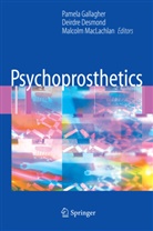 Deirdr Desmond, Deirdre Desmond, Pamela Gallagher, Malcolm Maclachlan - Psychoprosthetics