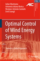 Antoneta Iulian Bratcu, Antoneta Iuliana Bratcu, Emil Ceanga, Cutululi, Nicolaos-Antonio Cutululis, Iulia Munteanu... - Optimal Control of Wind Energy Systems