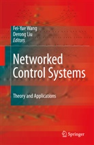 Liu, Liu, Derong Liu, Fei-Yu Wang, Fei-Yue Wang - Networked Control Systems