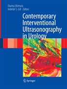 Inderbir S. Gill, Inderbi S Gill, Inderbir S Gill, Ukimura, Ukimura, Osamu Ukimura - Contemporary Interventional Ultrasonography in Urology