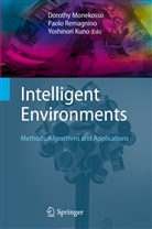 Yoshinor Kuno, Yoshinori Kuno, Dorothy Monekosso, Paolo Remagnino - Intelligent Environments