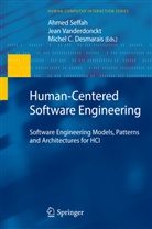 Ahmed Seffah, Michel C Desmarais, Michel C. Desmarais, Ahmed Seffah, Jea Vanderdonckt, Jean Vanderdonckt - Human-Centered Software Engineering