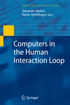 Stiefelhagen, Stiefelhagen, Rainer Stiefelhagen, Alexande Waibel, Alexander Waibel - Computers in the Human Interaction Loop