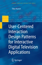 Tibor Kunert - User-Centered Interaction Design Patterns for Interactive Digital Television Applications