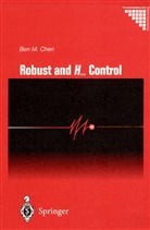 Ben M Chen, Ben M. Chen - Robust and H-infinity Control