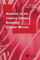 Theodore Hromadka, Theodore V Hromadka, Theodore V. Hromadka, Robert J Whitley, Robert J. Whitley - Advances in the Complex Variable Boundary Element Method