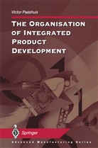 Victor Paashuis - The Organisation of Integrated Product Development