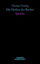 Siegfried J. Schmidt, Thomas Vesting - Die Medien des Rechts: Sprache