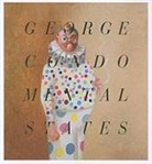 George (CON)/ Rugoff Condo, Laura Hoptman, David Means, Ralph Rugoff, Will Self, David Means - George Condo