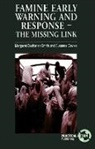 Margaret Buchanan-Smith, Susanna Davies, Margaret Buchanan-Smith, Susanna Davies - Famine Early Warning and Response: The Missing Link