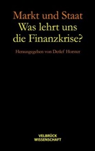 Altvate, Haas, Hauenschild u a, Christian Grüny, Detle Horster, Detlef Horster - Markt und Staat - Was lehrt uns die Finanzkrise?