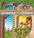 Monika Hanneman, Monika/ Hulse Hanneman, Patricia Hulse, Brian Johnson - Gardening with Children
