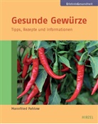 Mannfried Pahlow - Gesunde Gewürze