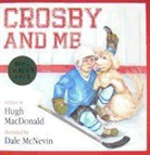 Hugh Macdonald, Dale McNevin - Crosby and Me