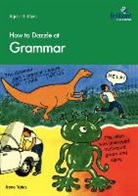 Irene Yates - How to Dazzle at Grammar