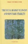 H. TIETMEYER, Hans Tietmeyer, Hans. Tietmeyer - The Social Market Economy and Monetary Stability