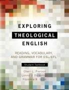 Lonna J Dickerson, Lonna J. Dickerson, Cheri L Pierson, Cheri L. Pierson, Florence R Scott, Florence R. Scott - Exploring Theological English