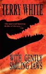 Terry White - With Gently Smiling Jaws