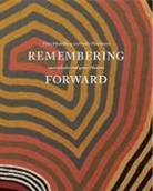 Collectif, Emily Evans, Kasper Knig, Kasper Konig, kasper /Evans Konig, Museum Ludwig... - Remembering Forward
