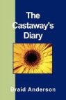 Braid Anderson - The Castaway's Diary