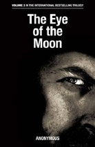 anonym, Anonymous, Anonymus - The Eye of the Moon