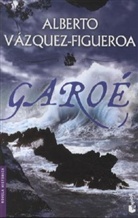 Vazquez-Figueroa, Alberto Vazquez-Figueroa, Alberto Vázquez-Figueroa, Alberto . . . [et al. ] Vázquez-Figueroa - Garoe