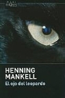 Henning Mankell - El ojo del leopardo